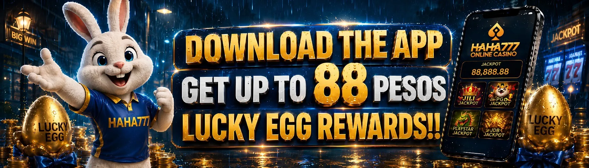 HAHA777 download the app — get up to 88 pesos lucky egg rewards