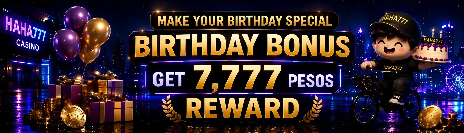 HAHA777 birthday bonus — get 7,777 pesos reward