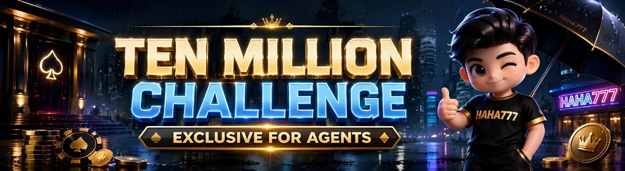 HAHA777 Ten Million Challenge — exclusive agent bonuses up to ₱10,000,000